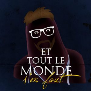 Et tout le monde s'en fout